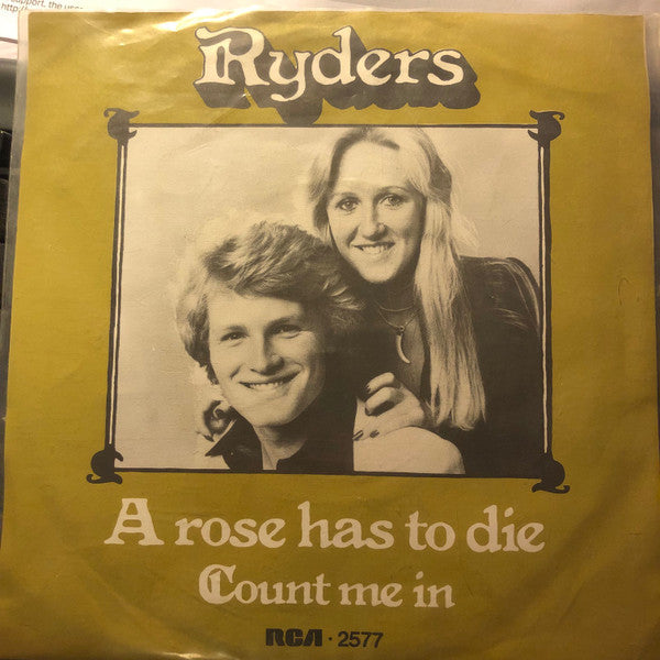 Ryders (2) : A Rose Has To Die (7")