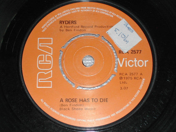 Ryders (2) : A Rose Has To Die (7")