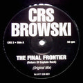 CRS Browski : The Final Frontier (Return Of Captain Rock) (12")