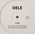 Dele : She Makes Me Hot / Up On Your Toes (12")