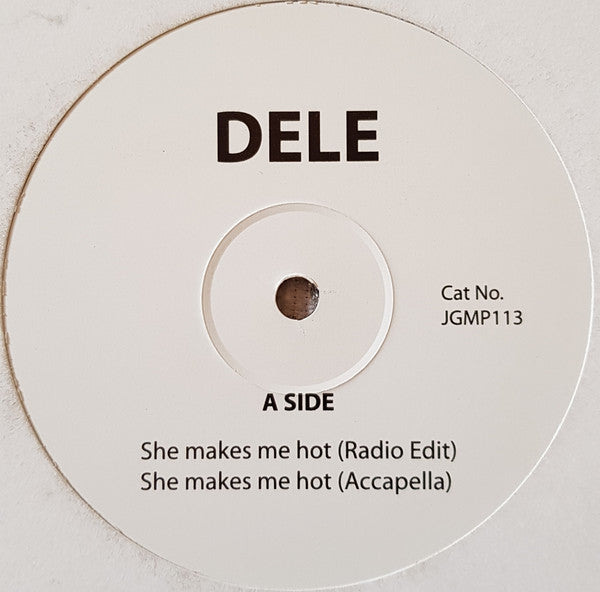 Dele : She Makes Me Hot / Up On Your Toes (12")