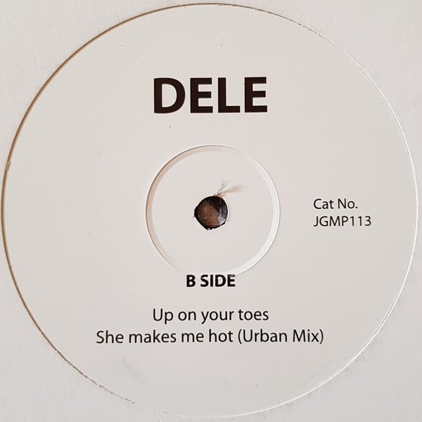 Dele : She Makes Me Hot / Up On Your Toes (12")