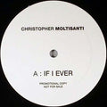 Christopher Moltisanti : If I Ever / Echo Of The Past (12", Promo)