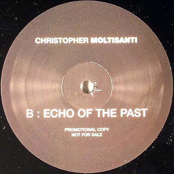 Christopher Moltisanti : If I Ever / Echo Of The Past (12", Promo)