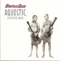 Status Quo : Aquostic Stripped Bare (CD, Album)