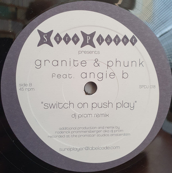 Granite & Phunk Feat. Angi B : Switch On Push Play (12")