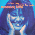 Serious Rope Presents Sharon Dee Clarke : Runaway Love (7")