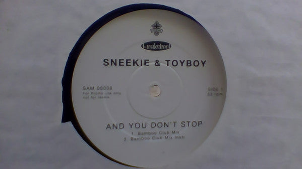 Sneekie & Toyboy : And You Don't Stop (12", Promo)