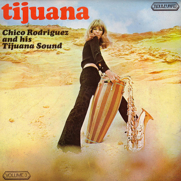 Chico Rodriguez & His Tijuana Sound : Tijuana Volume 3 (LP)