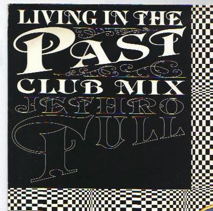Jethro Tull : Living In The Past (Club Mix) (12", Single)