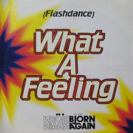 Bjorn Again : Flashdance...What A Feeling (7", Single)