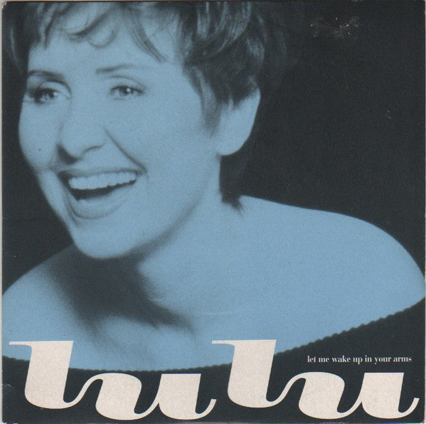 Lulu : Let Me Wake Up In Your Arms (7", Single)