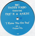 Big Daddi Turbo Featuring Eric B & Rakim* : I Know You Got Soul (12")