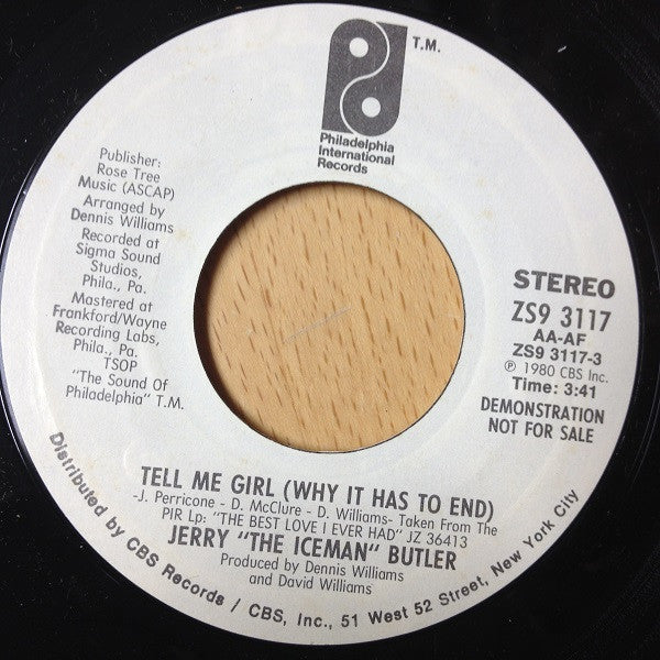 Jerry "The Iceman" Butler* : Tell Me Girl (Why It Has To End) (7", Promo)