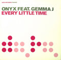 Onyx (2) Feat. Gemma J : Every Little Time (12", Promo)