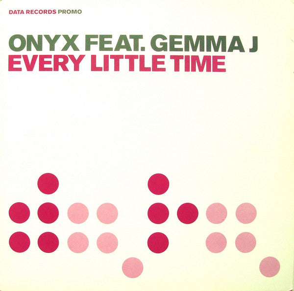Onyx (2) Feat. Gemma J : Every Little Time (12", Promo)