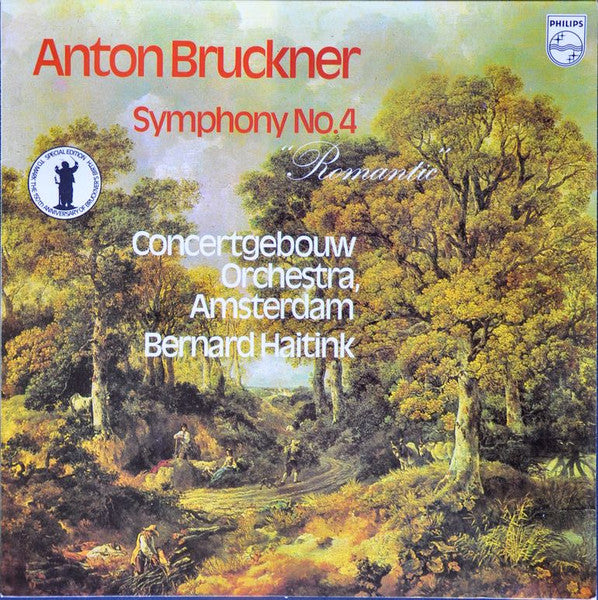 Anton Bruckner ; Concertgebouworkest, Bernard Haitink :  Symphony No. 4 "Romantic"  (LP, RE, Che)