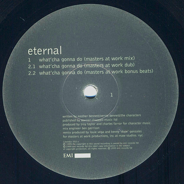 Eternal (2) : What'cha Gonna Do (MAW Remixes) (12")
