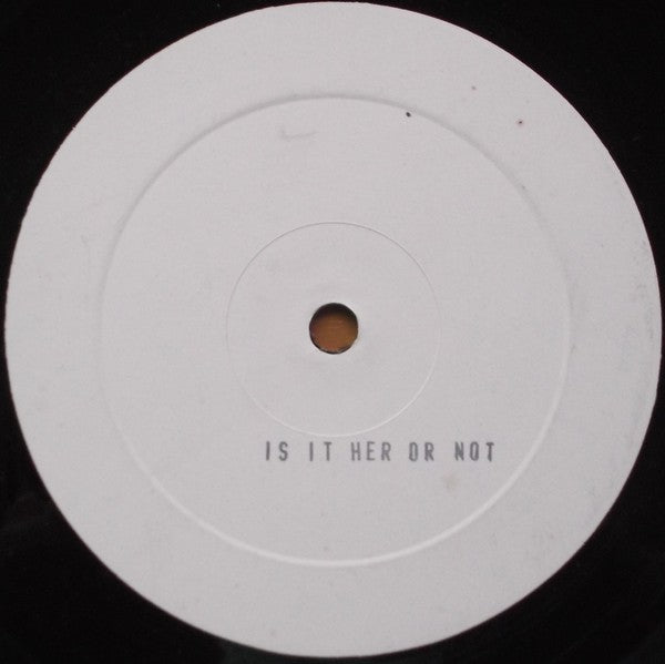 Unknown Artist : Is It Her Or Not (12", S/Sided, Unofficial, W/Lbl)