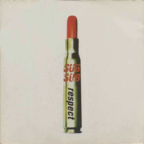 Sub Sub : Respect (12")