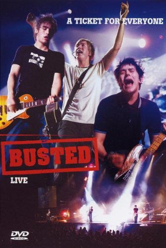 Busted (3) : A Ticket For Everyone: Busted Live (DVD-V)