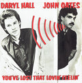 Daryl Hall & John Oates : You've Lost That Lovin' Feelin' (7", Single)
