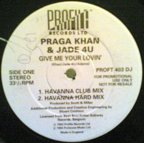 Praga Khan & Jade 4U : Give Me Your Lovin' (12", Promo)