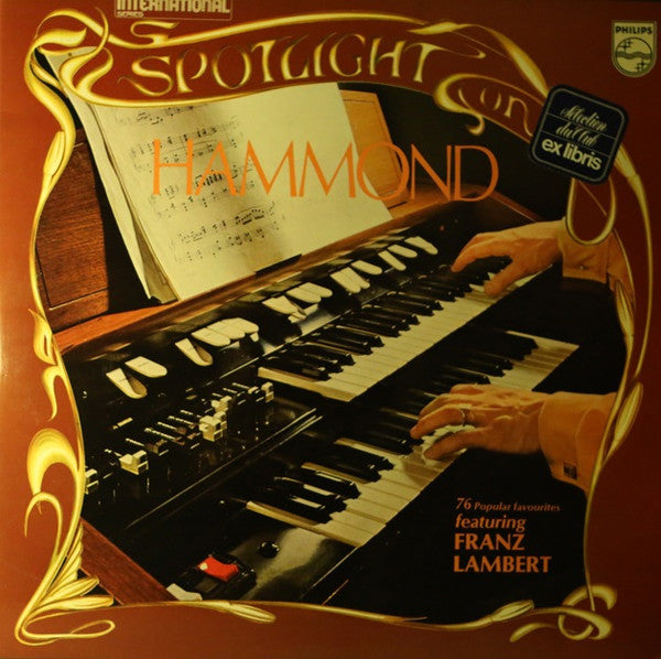 Franz Lambert : Spotlight On Hammond (2xLP, Album, Comp)