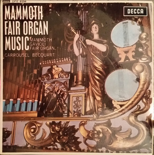 Mammoth Gavioli Fair Organ / Le Grand Orchestrion Hooghuys Du Manege Becquart : Mammoth Fair Organ Music (7", EP, Mono)