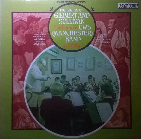 CWS (Manchester) Band Conducted By Alex Mortimer : Highlights Of Gilbert & Sullivan (LP)