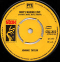 Johnnie Taylor : Who's Making Love (7", Single, Fou)
