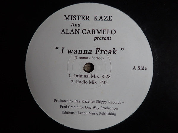 Mister Kaze & Alan Carmelo : I Wanna Freak (12")