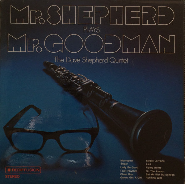 Dave Shepherd Quintet : Mr. Shepherd Plays Mr. Goodman (LP, Album)