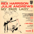 Rex Harrison, Julie Andrews With Stanley Holloway Book And Lyrics By Alan Jay Lerner Music By Frederick Loewe : Excerpts From "My Fair Lady" - Volume 1 (7", EP)