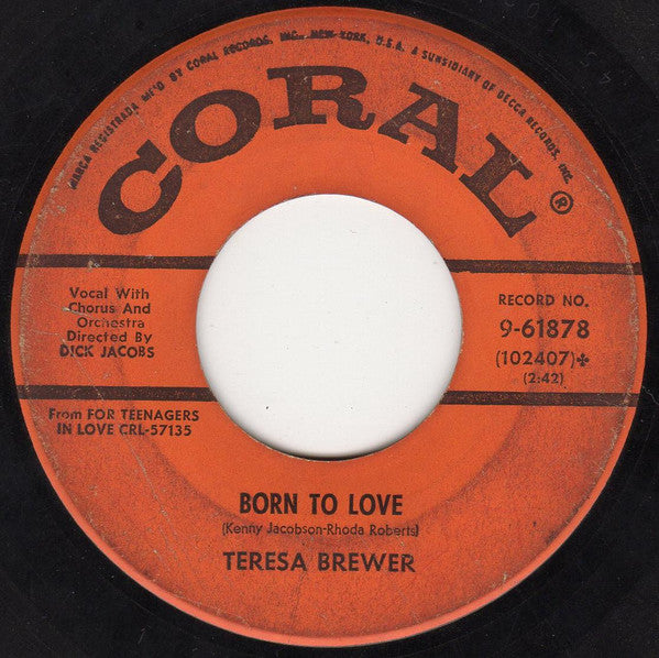 Teresa Brewer : It's The Same Old Jazz (Momma!!) / Born To Love (7", Single, Glo)