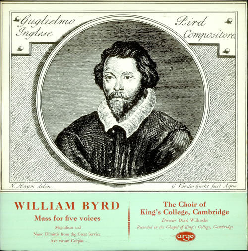 William Byrd, The King's College Choir Of Cambridge, David Willcocks : Mass For 5 Voices / Magnificat And Nunc Dimittis From The Great Service / Ave Verum Corpus (LP, RE)