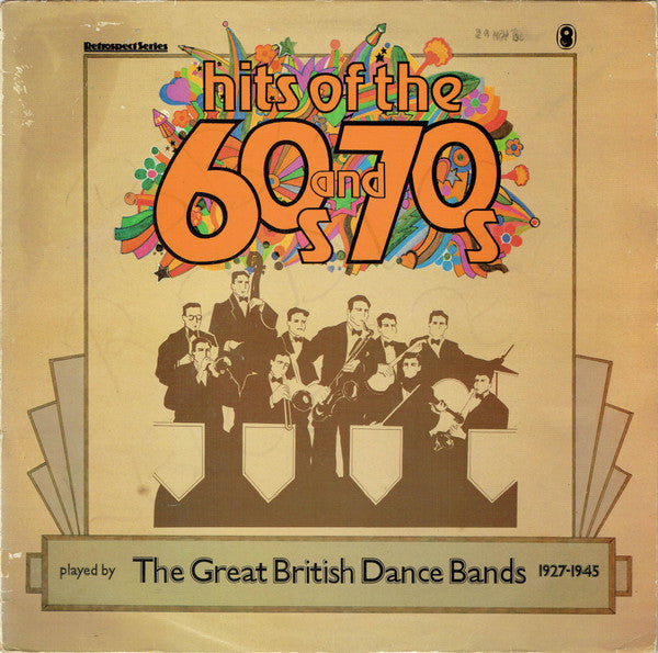 Various : Hits Of The 60s And 70s Played By The Great British Dance Bands 1927-1945 (LP, Comp, Mono)