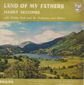 Harry Secombe With Wally Stott And His Orchestra And Chorus : Land Of My Fathers (7", EP)