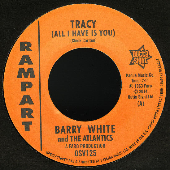 Barry White And The Atlantics (2) / Sammy Lee (3) : Tracy (All I Have Is You) / It Hurts Me (7")