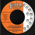 The Enchantments / The Four Tempos : I'm In Love With Your Daughter / Come On Home (7")
