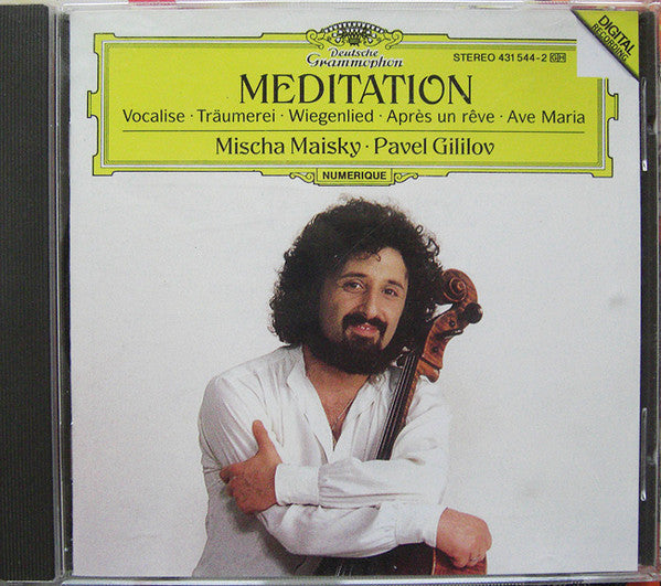 Mischa Maisky • Pavel Gililov : Meditation • Vocalise • Träumerei • Wiegenlied • Après Un Rêve • Ave Maria (CD, Album)