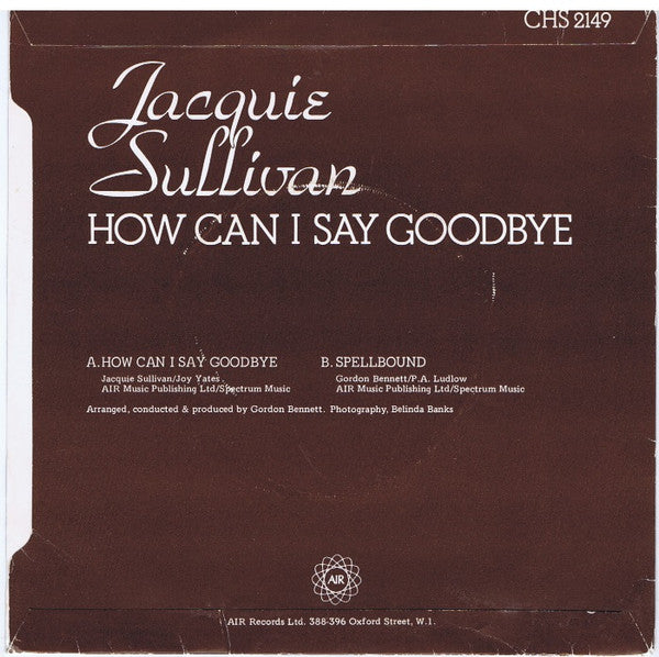 Jackie Sullivan : How Can I Say Goodbye (7", Single)