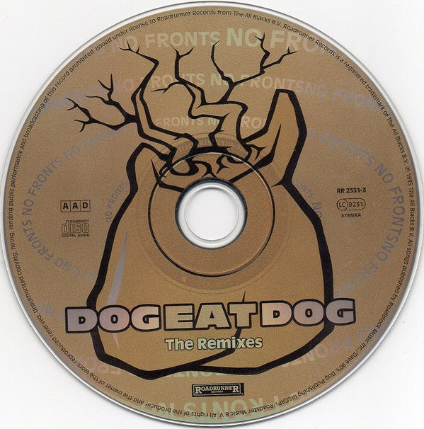 Dog Eat Dog : No Fronts: The Remixes (CD, Single)