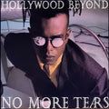 Hollywood Beyond : No More Tears (7", Single, Sil)
