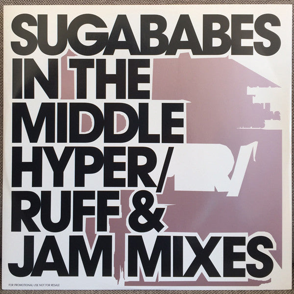 Sugababes : In The Middle (Hyper/ Ruff & Jam Mixes) (12", Single, Promo)