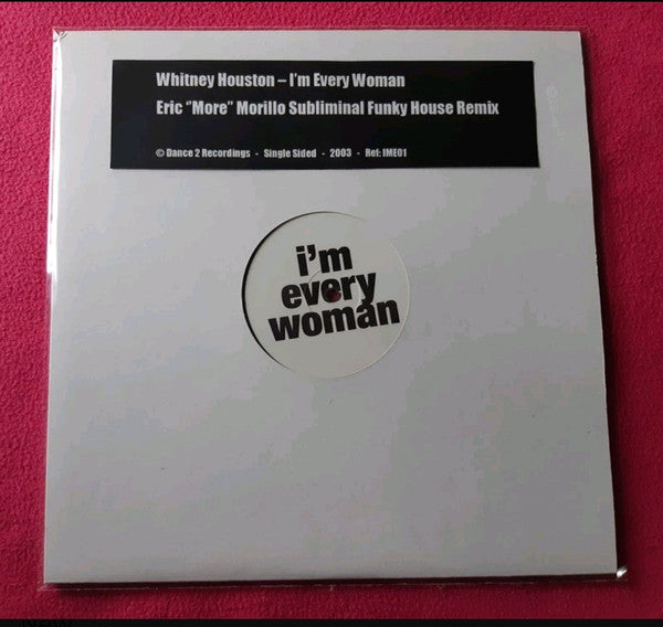 Whitney Houston : I'm Every Woman (Funky House Remix) (12", S/Sided, Single, Unofficial, W/Lbl)