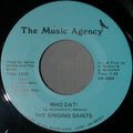 The Singing Saints : Who Dat! (7")