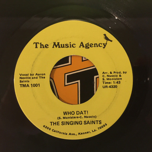 The Singing Saints : Who Dat! (7")