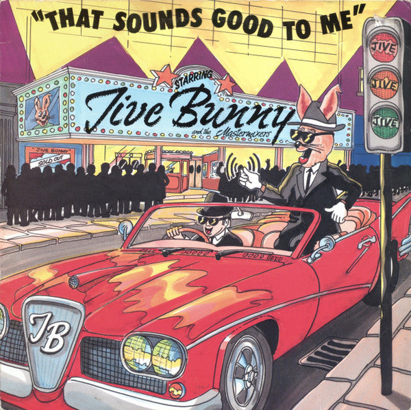 Jive Bunny And The Mastermixers : That Sounds Good To Me (12")