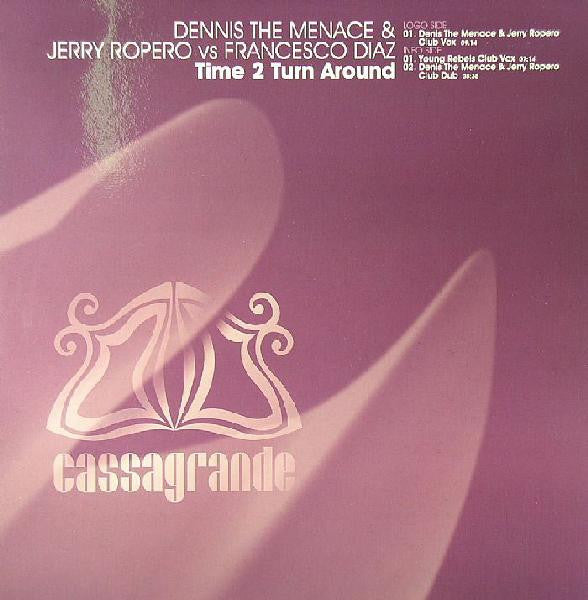Jerry Ropero & Denis The Menace vs. Francesco Diaz : Time 2 Turn Around (12")